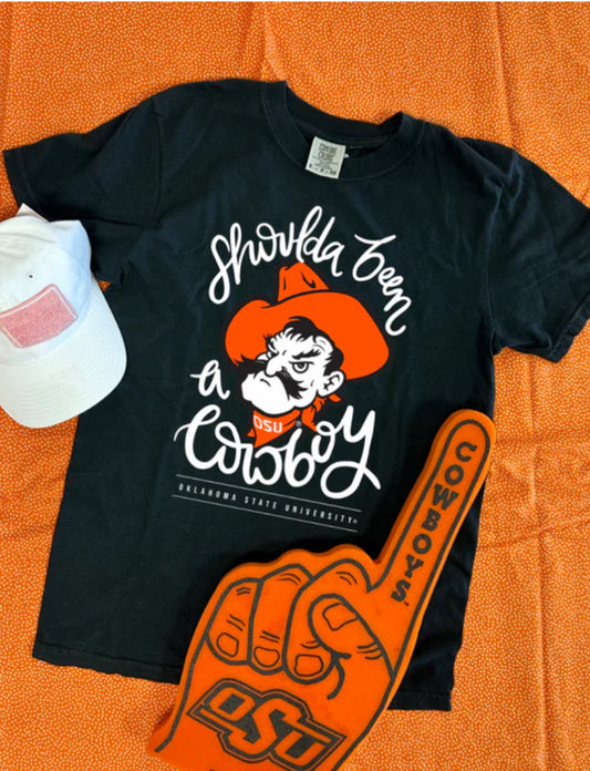 Oklahoma State University - Shoulda Been a Cowboy Tee