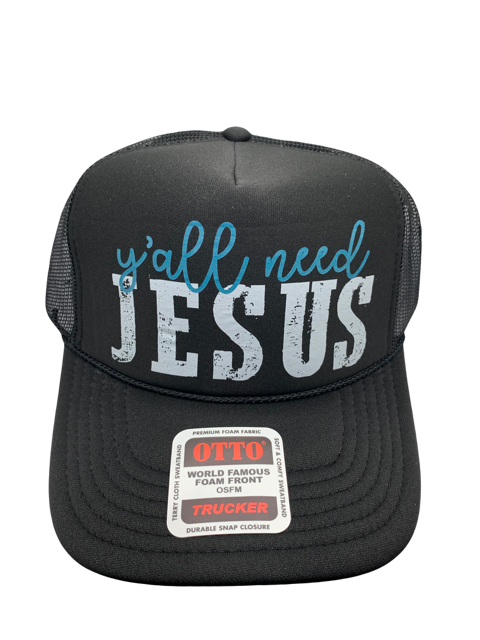 Y'all Need Jesus Trucker Hat